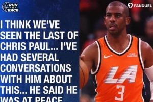 路威：保罗已打完生涯最后一战 我和他谈过几次&他心平气和