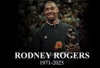 前NBA最佳第六人罗德尼·罗杰斯逝世享年54岁